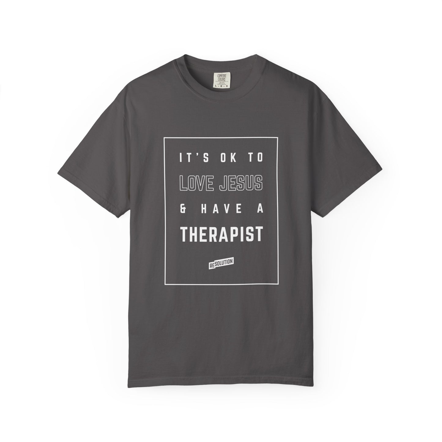 It's Ok to Love Jesus & Have a Therapist Tee